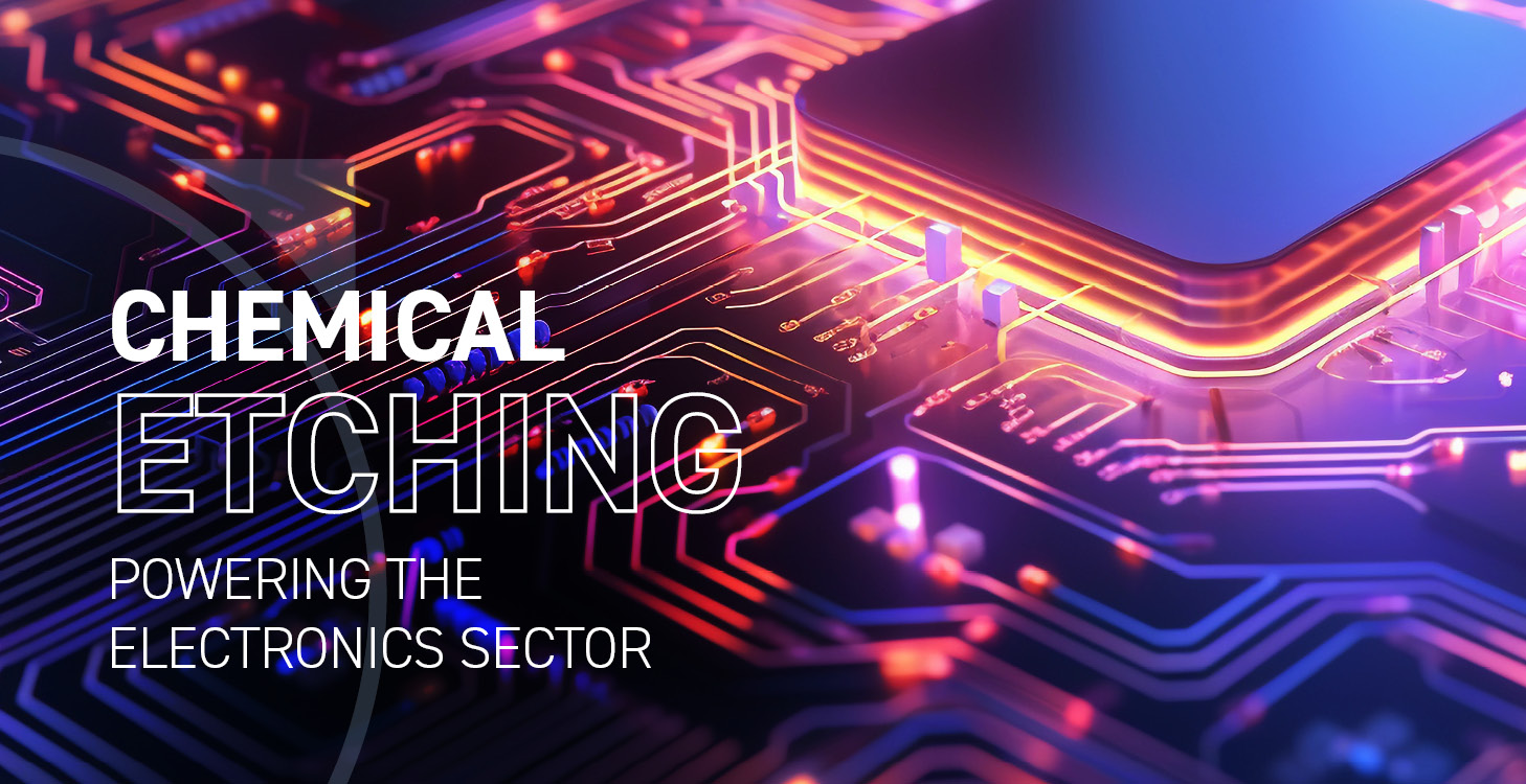 Photofab's Chemical Etching Powering The Electronics Sector » Photofab